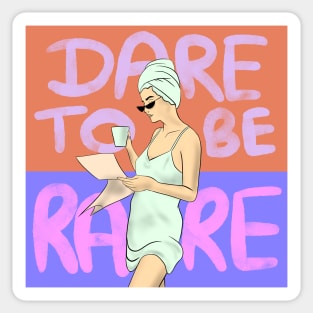 Dare to be rare Girl Sticker